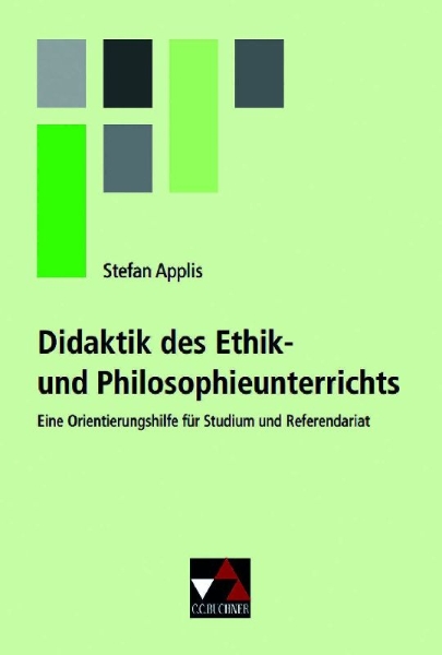 Buchcover und Innenansicht für das Buch: Didaktik des Ethik- und Philosophieunterrichts