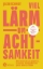 Buchcover und Innenansicht für das Buch: Viel Lärm um Achtsamkeit