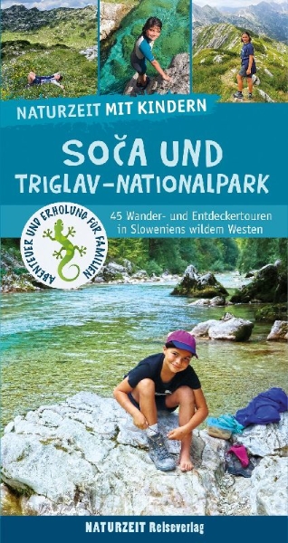 Buchcover und Innenansicht für das Buch: Naturzeit mit Kindern: Soca und Triglav Nationalpark