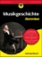 Buchcover und Innenansicht für das Buch: Musikgeschichte für Dummies