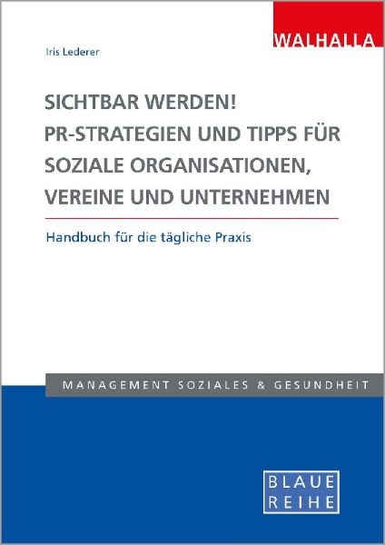 Buchcover und Innenansicht für das Buch: Sichtbar werden! PR-Strategien und Tipps für soziale Organisationen, Vereine und Unternehmen