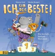 Buchcover und Innenansicht für das Buch: Ich bin der Beste! - Ein tierischer Wettstreit