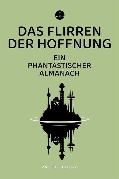 Buchcover und Innenansicht für das Buch: Das Flirren der Hoffnung
