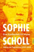 Buchcover und Innenansicht für das Buch: Sophie Scholl. Eine Kostbarkeit für immer