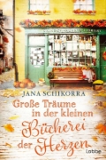 Buchcover und Innenansicht für das Buch: Große Träume in der kleinen Bücherei der Herzen