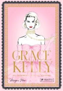 Buchcover und Innenansicht für das Buch: Grace Kelly. The Illustrated World of a Fashion Icon