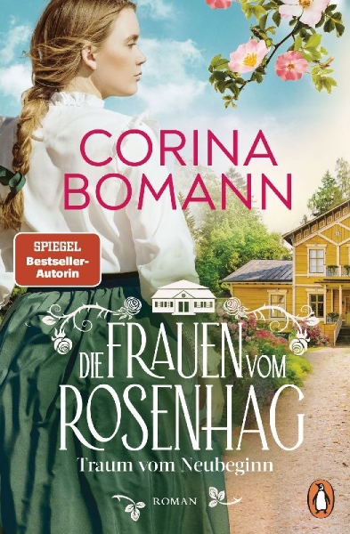Buchcover und Innenansicht für das Buch: Die Frauen vom Rosenhag. Traum vom Neubeginn