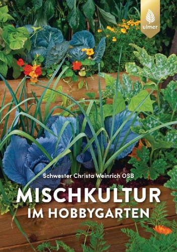 Buchcover und Innenansicht für das Buch: Mischkultur im Hobbygarten