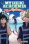 Buchcover und Innenansicht für das Buch: My Hero Academia: Team-Up Missions, Vol. 5