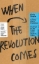 Buchcover und Innenansicht für das Buch: When the Revolution Comes