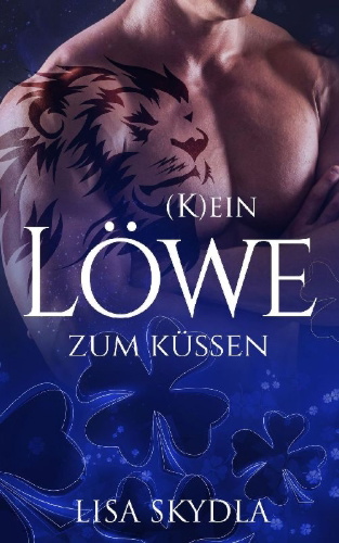 Buchcover und Innenansicht für das Buch: (K)ein Löwe zum Küssen