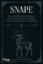 Buchcover und Innenansicht für das Buch: Snape: The definitive analysis of Hogwarts's mysterious potions master