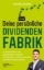 Buchcover und Innenansicht für das Buch: Deine persönliche Dividendenfabrik