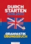 Buchcover und Innenansicht für das Buch: Durchstarten Englisch Grammatik. Übungsbuch