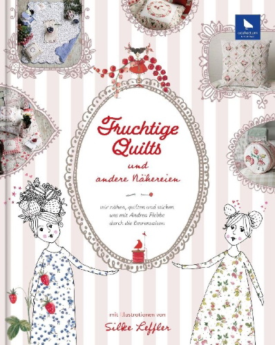Buchcover und Innenansicht für das Buch: Fruchtige Quilts & andere Nähereien