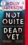 Buchcover und Innenansicht für das Buch: Not Quite Dead Yet