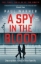 Buchcover und Innenansicht für das Buch: A Spy in the Blood
