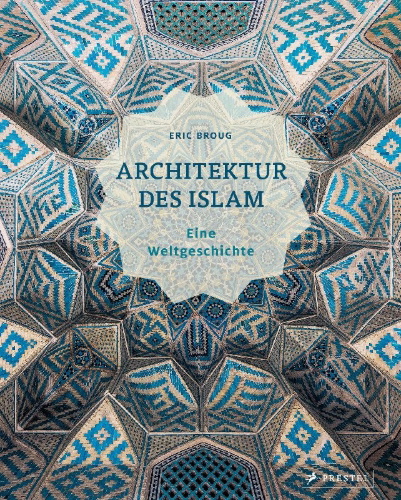 Buchcover und Innenansicht für das Buch: Islamic Architecture