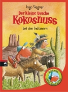 Buchcover und Innenansicht für das Buch: Der kleine Drache Kokosnuss bei den Indianern