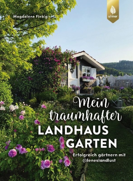 Buchcover und Innenansicht für das Buch: Mein traumhafter Landhausgarten