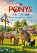 Buchcover und Innenansicht für das Buch: Die Ponys von Lillasund 4. Das Mittsommer-Turnier