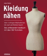 Buchcover und Innenansicht für das Buch: Kleidung Nähen. Vom richtigen Maßnehmen bis zum perfekten Saum: Das umfassende Handbuch mit über 150 Techniken.