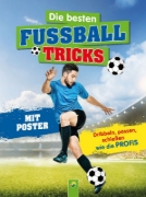 Buchcover und Innenansicht für das Buch: Die besten Fußballtricks  I Fussball Buch für Kinder ab 7 Jahren