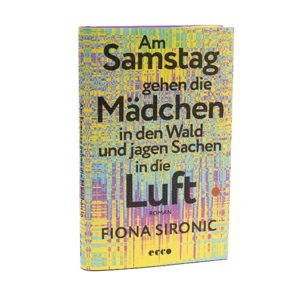 Buchcover und Innenansicht für das Buch: Am Samstag gehen die Mädchen in den Wald und jagen Sachen in die Luft