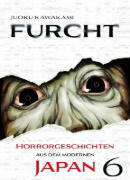 Buchcover und Innenansicht für das Buch: Furcht: Horrorgeschichten aus dem modernen Japan 06