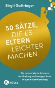 Buchcover und Innenansicht für das Buch: 50 Sätze, die es Eltern leichter machen