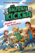 Buchcover und Innenansicht für das Buch: Die Pausenkicker - Anpfiff auf dem Schulhof