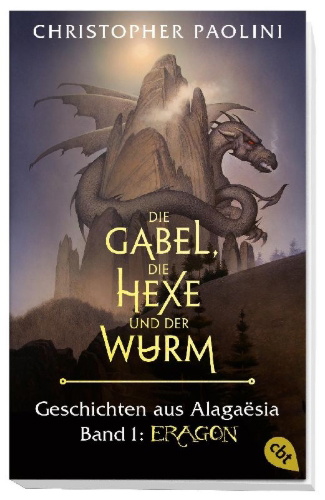 Buchcover und Innenansicht für das Buch: Die Gabel, die Hexe und der Wurm. Geschichten aus Alagaësia. Band 1: Eragon