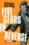 Buchcover und Innenansicht für das Buch: Five Gears In Reverse: A Criminal Book