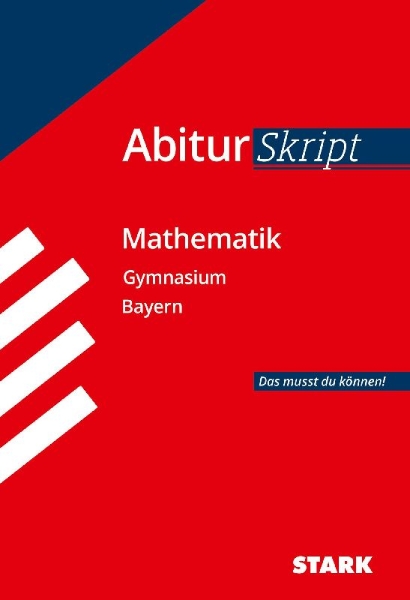 Buchcover und Innenansicht für das Buch: Abitur-Training Mathematik. Abiturskript Mathematik. Gymnasium Bayern