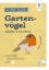 Buchcover und Innenansicht für das Buch: Dein Projekt. Dein Guide. Gartenvögel einladen & verwöhnen