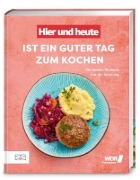 Buchcover und Innenansicht für das Buch: "Hier und heute" ist ein guter Tag zum Kochen