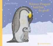 Buchcover und Innenansicht für das Buch: Kleiner Pinguin, bald bist du groß!