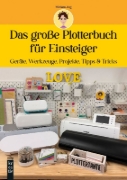 Buchcover und Innenansicht für das Buch: Das große Plotterbuch für Einsteiger