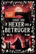 Buchcover und Innenansicht für das Buch: Stadt der Hexer und Betrüger (Stadt der Magier 3)