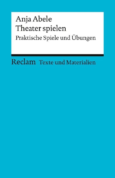 Buchcover und Innenansicht für das Buch: Theater spielen. Praktische Spiele und Übungen. Texte und Materialien für den Unterricht