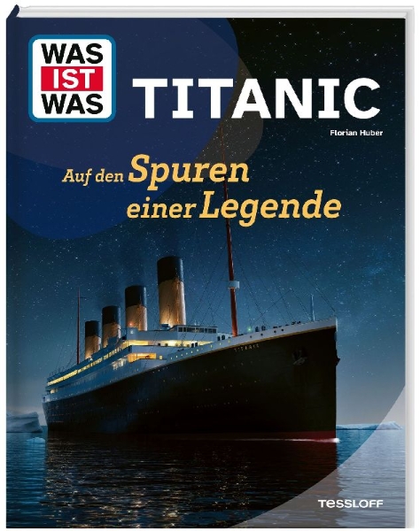 Buchcover und Innenansicht für das Buch: WAS IST WAS Titanic. Auf den Spuren einer Legende