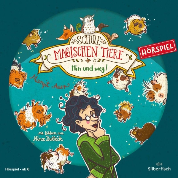 Buchcover und Innenansicht für das Buch: Die Schule der magischen Tiere - Hörspiele 10: Hin und weg! Das Hörspiel