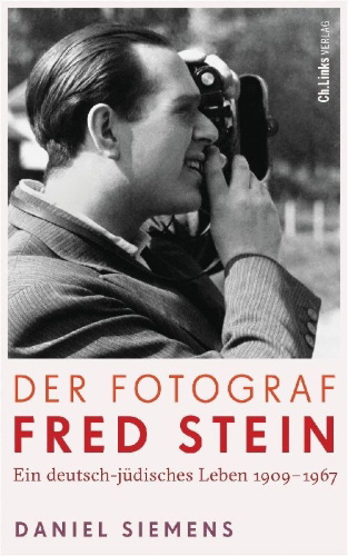 Buchcover und Innenansicht für das Buch: Der Fotograf Fred Stein