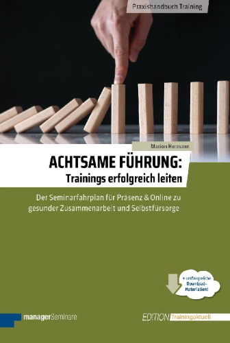 Buchcover und Innenansicht für das Buch: Achtsame Führung: Trainings erfolgreich leiten