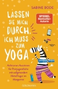 Buchcover und Innenansicht für das Buch: Lassen Sie mich durch, ich muss zum Yoga