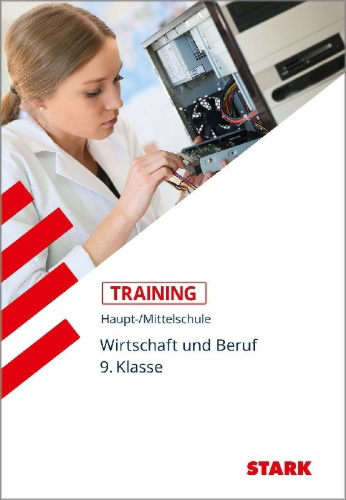 Buchcover und Innenansicht für das Buch: Training Haupt-/Mittelschule - Arbeit, Wirtschaft, Technik 9. Klasse