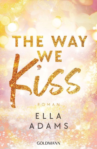 Buchcover und Innenansicht für das Buch: The Way We Kiss
