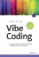 Buchcover und Innenansicht für das Buch: Vibe Coding