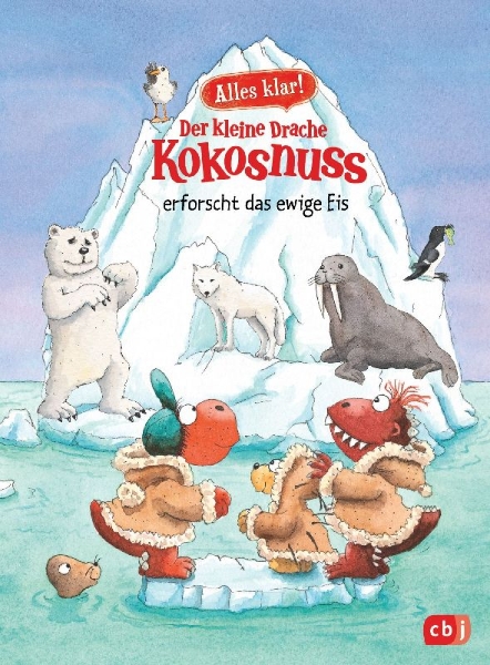 Buchcover und Innenansicht für das Buch: Alles klar! Der kleine Drache Kokosnuss erforscht das ewige Eis