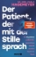 Buchcover und Innenansicht für das Buch: Der Patient, der mit der Stille sprach